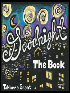 goodnight the book, tahlonna grant, leeron morraes, beansprout books, secret art gallery